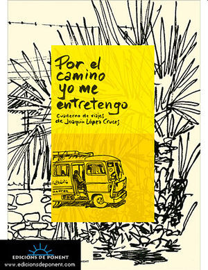 POR EL CAMINO YO ME ENTRETENGO