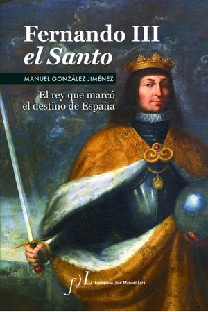 FERNANDO III EL SANTO
