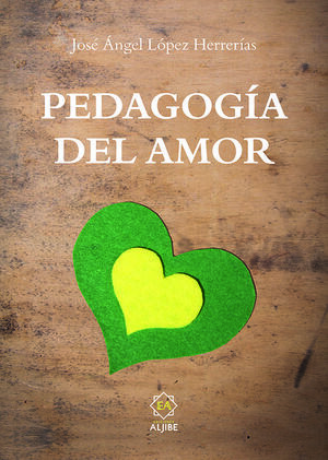 PEDAGOGÍA DEL AMOR