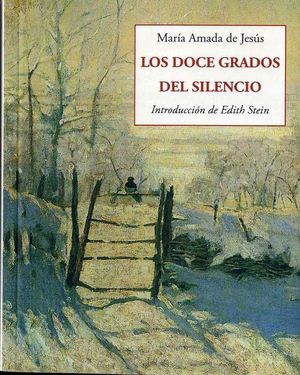 LOS DOCE GRADOS DEL SILENCIO