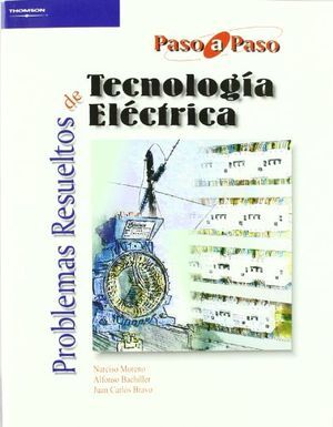 PROBLEMAS RESUELTOS DE TECNOLOGÍA ELÉCTRICA