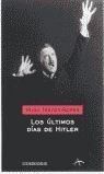 LOS ÚLTIMOS DÍAS DE HITLER