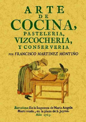 ARTE DE COCINA, PASTELERIA, VIZCOCHERIA Y CONSERVERIA