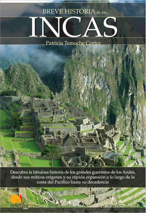 INCAS, BREVE HISTORIA DE LOS