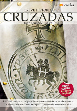 CRUZADAS, BREVE HISTORIA -NUEVA EDICION-