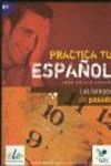 LOS TIEMPOS DEL PASADO