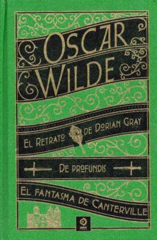 RETRATO DE DORIAN GRAY, EL / DE PROFUNDIS / EL FANTASMA DE CANTERVILLE (PIEL DE