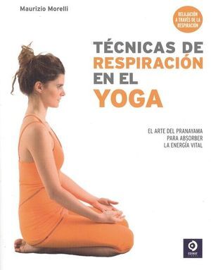 TÉCNICAS DE RESPIRACIÓN EN EL YOGA