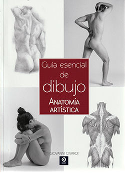 GUÍA ESENCIAL DEL DIBUJO ANATOMÍA ARTÍSTICA
