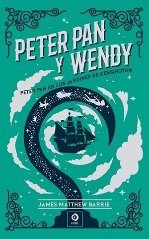 PETER PAN Y WENDY / PETER PAN EN LOS JARDINES DE KENSIGTON