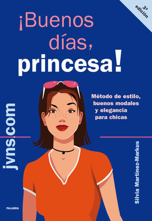 BUENOS DIAS, PRINCESA­
