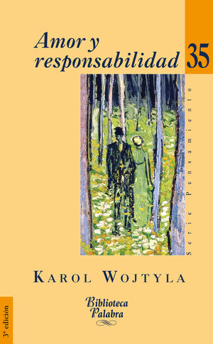 AMOR Y RESPONSABILIDAD. (PALABRA)