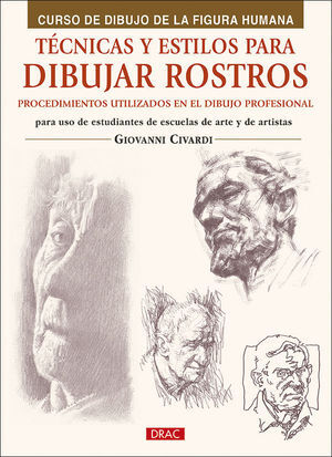 TÉCNICAS Y ESTILOS PARA APRENDER A DIBUJAR ROSTROS