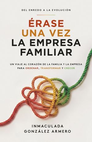 ERASE UNA VEZ LA EMPRESA FAMILIAR