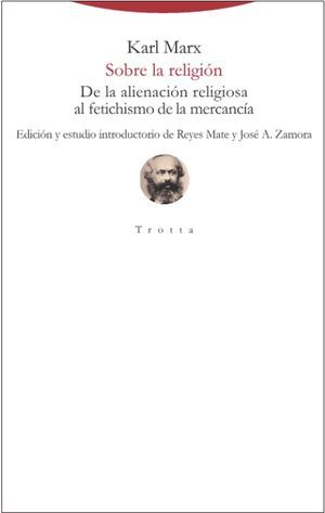 SOBRE LA RELIGION:DE LA ALIENACION RELIGIOSA AL FETICHISMO