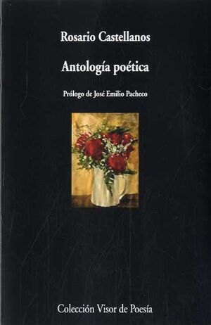 ANTOLOGÍA POÉTICA ROSARIO CASTELLANOS