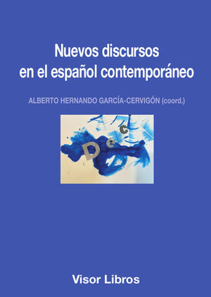 NUEVOS DISCURSOS EN EL ESPAÑOL CONTEMPORÁNEO