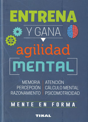ENTRENA Y GANA AGILIDAD MENTAL