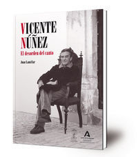 VICENTE NUÑEZ: EL DESORDEN DEL CANTO