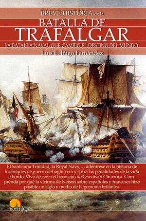 BREVE HISTORIA DE LA BATALLA DE TRAFALGA