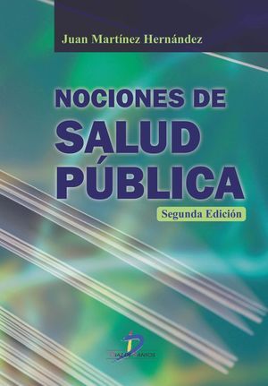 NOCIONES DE SALUD PUBLICA. 2ª ED