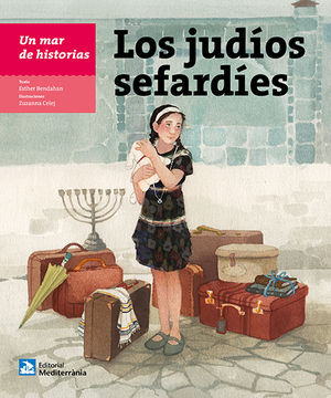 JUDIOS SEFARDITAS, LOS -UN MAR DE HISTORIAS