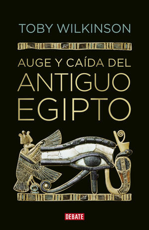 AUGE Y CAIDA DEL ANTIGUO EGIPTO