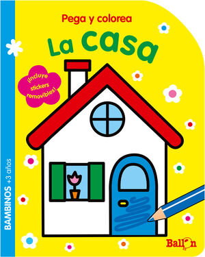 CASA, LA (PEGA Y COLOREA) BAMBINOS +3
