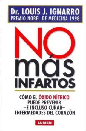 NO MÁS INFARTOS: CÓMO EL ÓXIDO NÍTRICO PUEDE PREVENIR, E INCLUSO CURAR