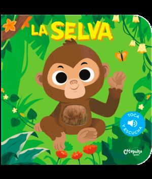 TOCA Y ESCUCHA   LA SELVA