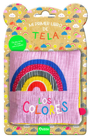 MI LIBRO DE TELA: LOS COLORES. A