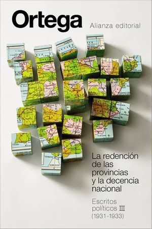 LA REDENCIÓN DE LAS PROVINCIAS Y LA DECENCIA NACIONAL. ESCRITOS POLÍTICOS III (1