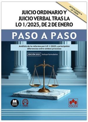JUICIO ORDINARIO Y JUICIO VERBAL TRAS LA LO 1/2025, DE 2 DE ENERO. PASO A PASO