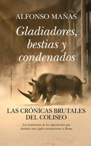 GLADIADORES, BESTIAS Y CONDENADOS  (BOLSILLO)