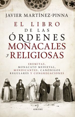 EL LIBRO DE LAS ÓRDENES MONACALES Y RELIGIOSAS
