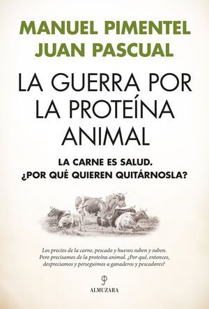 LA GUERRA POR LA PROTEÍNA ANIMAL