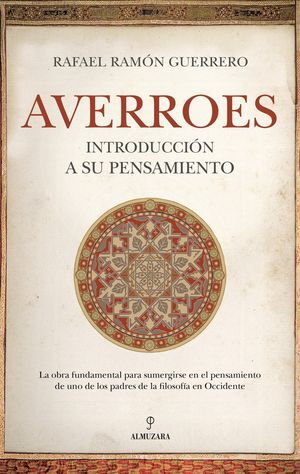 AVERROES. INTRODUCCIÓN A SU PENSAMIENTO