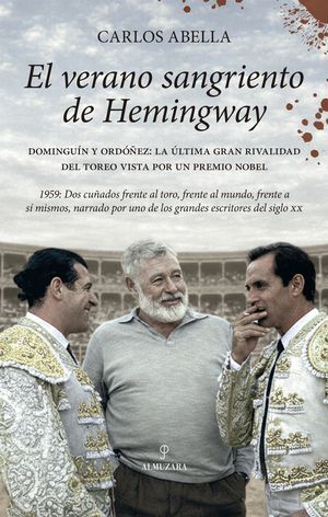 VERANO SANGRIENTO DE HEMINGWAY, EL