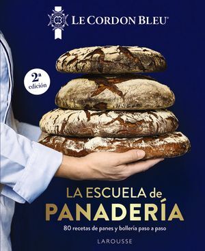 LA ESCUELA DE PANADERÍA. LE CORDON BLEU