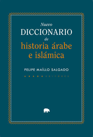 NUEVO DICCIONARIO DE HISTORIA ARABE E ISLAMICA
