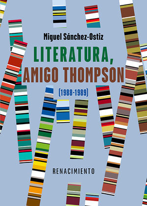 LITERATURA, AMIGO THOMPSON (1988-1989)