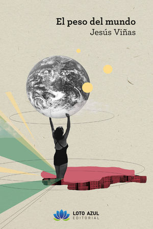 EL PESO DEL MUNDO