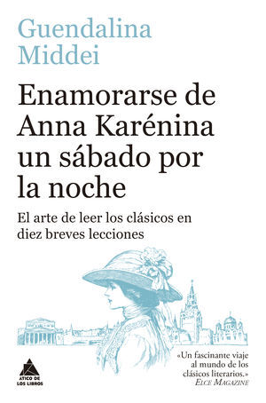 ENAMORARSE DE ANNA KARÉNINA UN SÁBADO POR LA NOCHE
