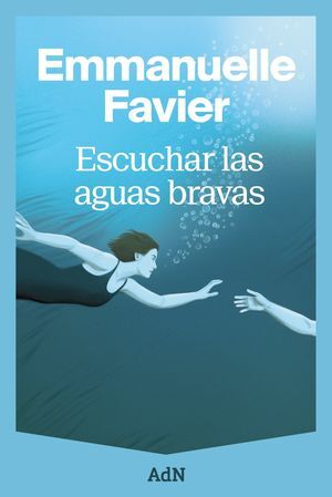 ESCUCHAR LAS AGUAS BRAVAS