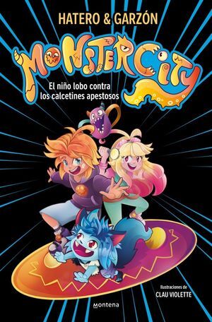 MONSTERCITY 1 - EL NIÑO LOBO CONTRA LOS CALCETINES APESTOSOS