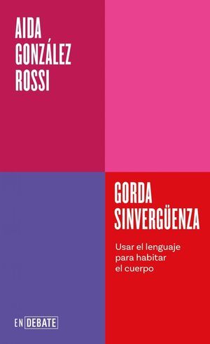 GORDA SINVERGÜENZA (SERIE ENDEBATE)