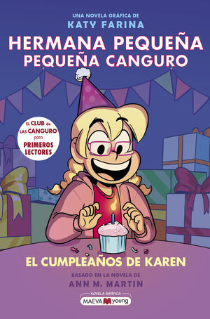 HERMANA PEQUEÑA, PEQUEÑA CANGURO 6: EL CUMPLEAÑOS DE KAREN