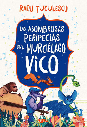 LAS ASOMBROSAS PERIPECIAS DEL MURCIELAGO VICO