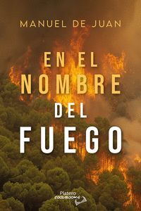 EN EL NOMBRE DEL FUEGO