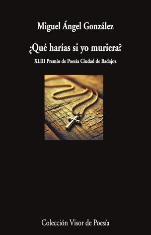 ¿QUÉ HARÍAS SI YO MURIERA?